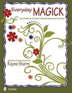 Everyday Magick for Children of Earth Based Spiritual