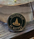 Witches do it Better Pin